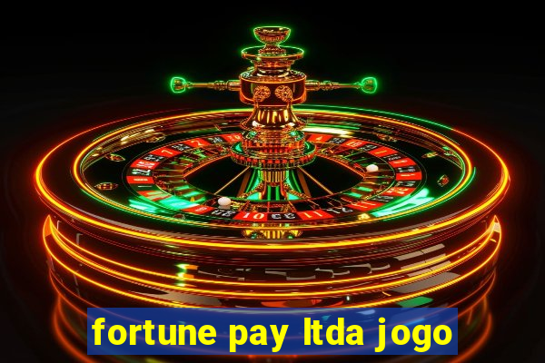 fortune pay ltda jogo